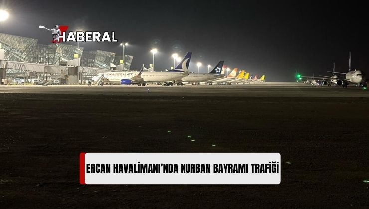 Ercan Havalimanı’nda, 10 günde 878 Uçağa Hizmet Verilecek