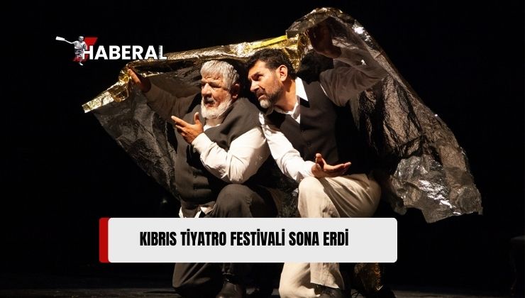 LTB’nin Düzenlediği 20. Kıbrıs Tiyatro Festivali Sona Erdi