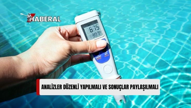 Tabipler Birliği: “Deniz ve Havuz Suyu Analizleri Düzenli Olarak Yapılmalı ve Sonuçlar Ayrıntılı Açıklanmalıdır”