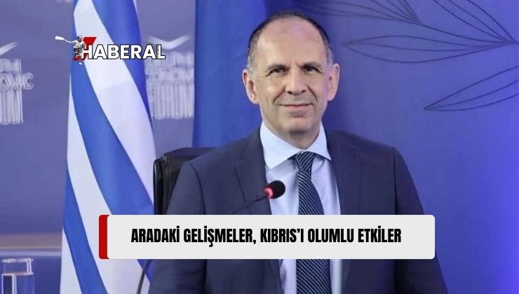 Yunanistan Dışişleri Bakanı: Türk-Yunan İlişkileri Kıbrıs’ı Olumlu Etkiler