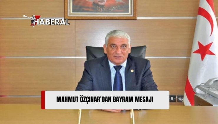 Belediyeler Birliği ve Güzelyurt Belediye Başkanı Mahmut Özçınar, Kurban Bayramı Dolayısıyla Mesaj Yayımladı