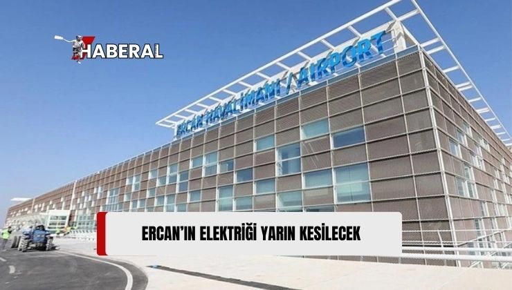 Ercan Havalimanı’nın Elektriğini Yarın Keseceklerini Duyurdular