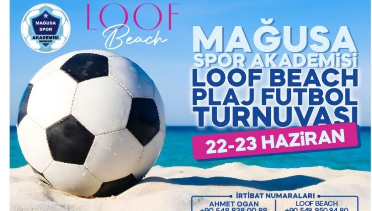 Loof Beach plaj futbol turnuvası ertelendi