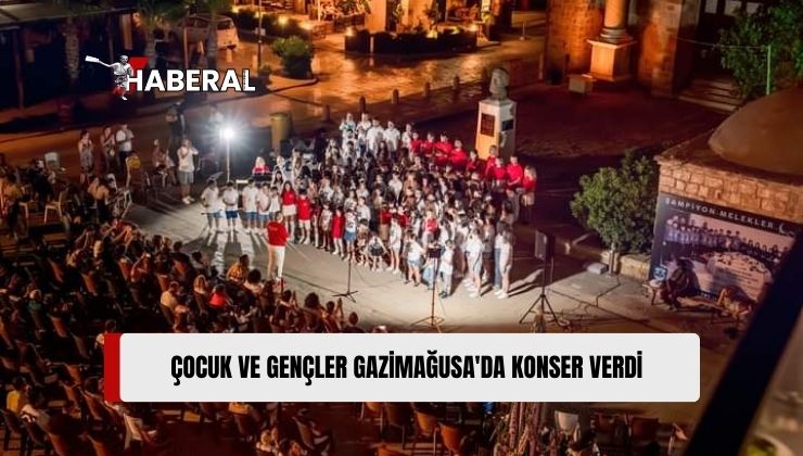 Kıbrıs, Bursa ve Antakya’dan Çocuk ve Gençler Gazimağusa’da Konser Verdi