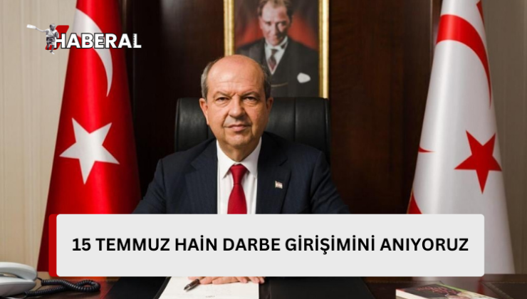 Cumhurbaşkanı Tatar, Türkiye’deki 15 Temmuz darbe girişimi ve Kıbrıs’taki darbenin yıldönümü dolayısıyla mesaj yayımladı