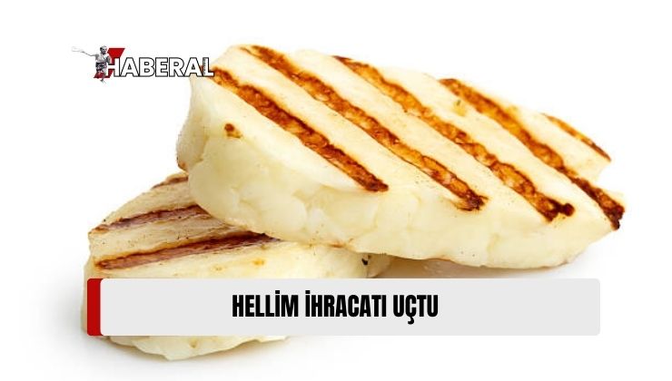 Hellimin, Menşe İsmi Korumalı Ürün Olarak Tescil Edildiği 2020’den İtibaren Hellim İhracatının “Uçtuğu” Bildirildi