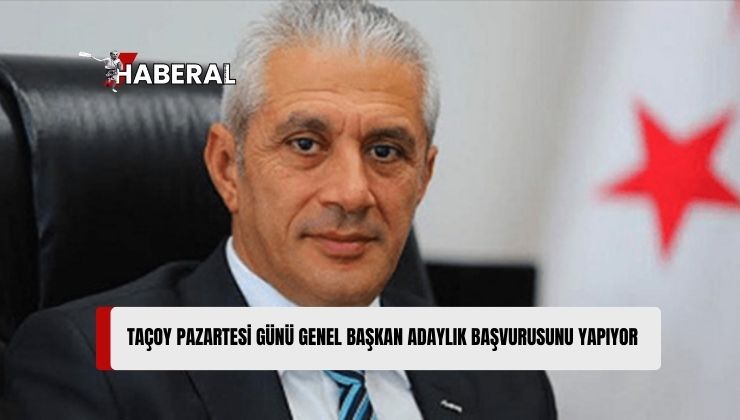 UBP Milletvekili Taçoy, Pazartesi Adaylık Başvurusu Yapacak