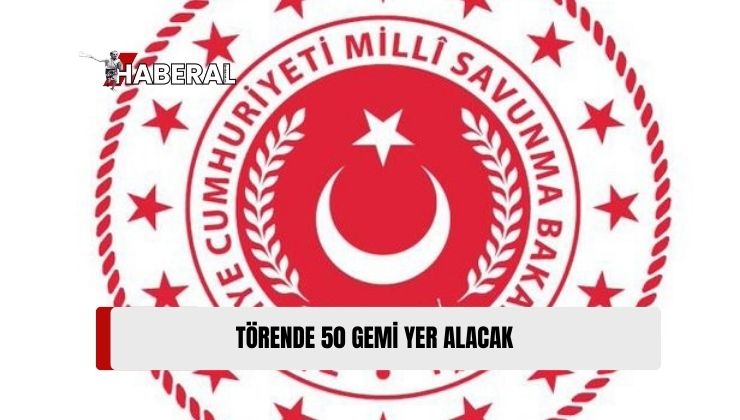 TC Milli Savunma Bakanlığı yarın KKTC’de 50 Gemiyle Geçit Töreni Yapacak