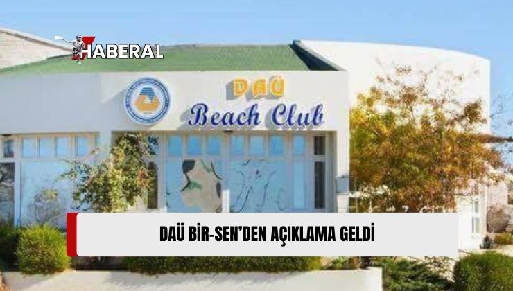 DAÜ BİR-SEN: “DAÜ’ye ait Beach Club’ın Özelleştirme Haberleri Bizleri Rahatsız Etti”