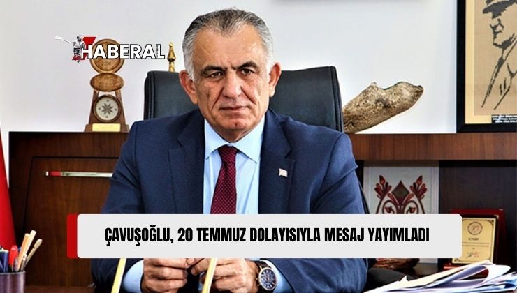 Milli Eğitim Bakanı Çavuşoğlu, Kıbrıs Türk Halkının Büyük Acılar ve Fedakarlıklarla Elde Ettiği Devletine Her Şartta Sahip Çıkacağını Vurguladı