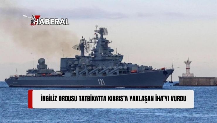 Birleşik Krallık Donanmasına Ait Destroyer ve Savaş Uçağı, Kıbrıs Güneyinde İnsansız Hava Aracı Karşıtı Faaliyetleri Kapsayan Tatbikatta Simüle Edilmiş Bir İHA’yı İmha Etti