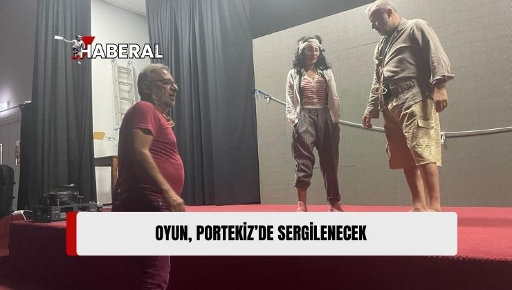 Girne Tiyatro Su’nun “Nehir” Oyunu Portekiz’de Sahnelenecek