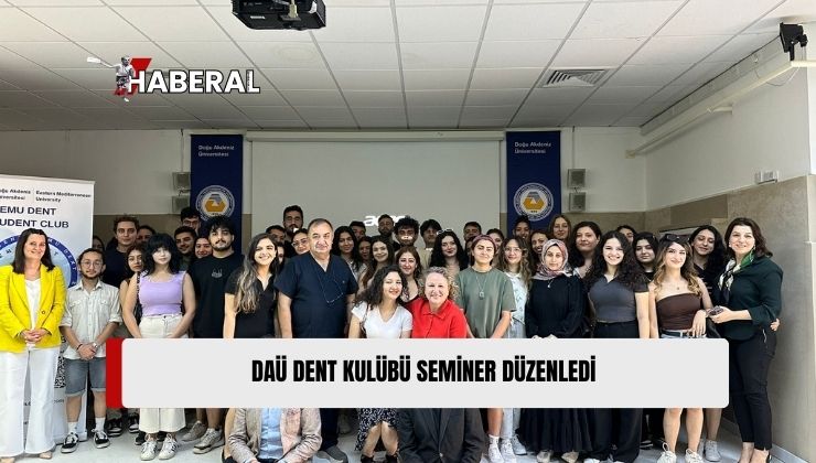 DAÜ DENT Kulübü “Uzmanından Dinliyoruz” İsimli Seminer Düzenledi