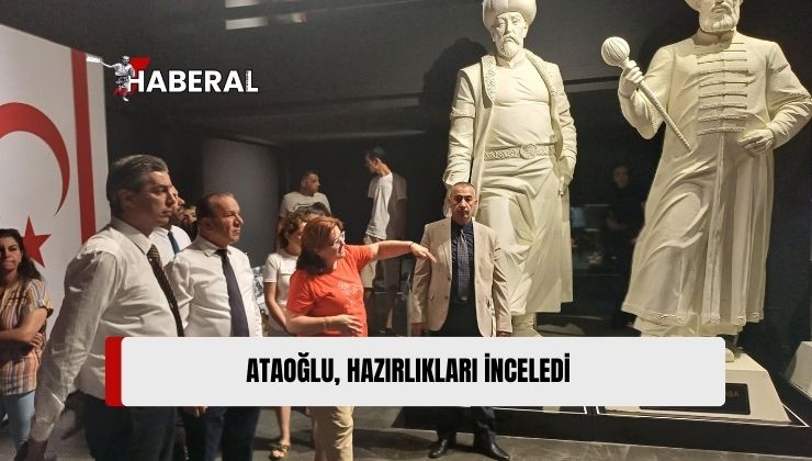 Başbakan Yardımcısı Ataoğlu, “50’nci Yıl Sergisi” Hazırlıklarını İnceledi