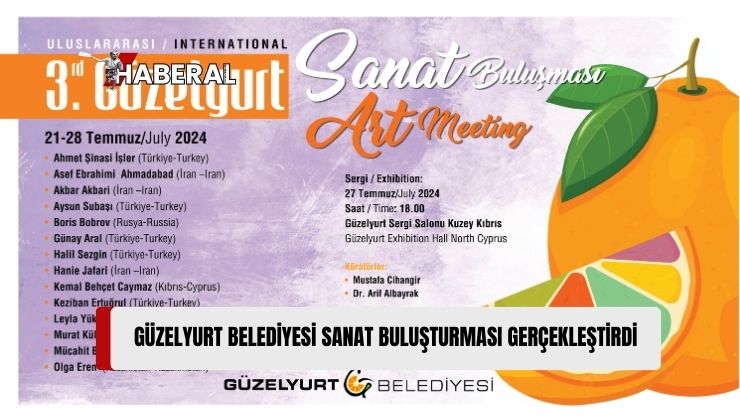 Güzelyurt Belediyesi’nin Bu Yıl Üçüncüsünü Düzenlediği Uluslararası Güzelyurt Sanat Buluşması Başladı