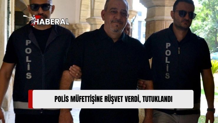 Polis Müfettişine 130 Bin Euro Rüşvet Verdiği Gerekçesiyle Tutuklanan Kamil Özalp Mahkemeye Çıkarıldı