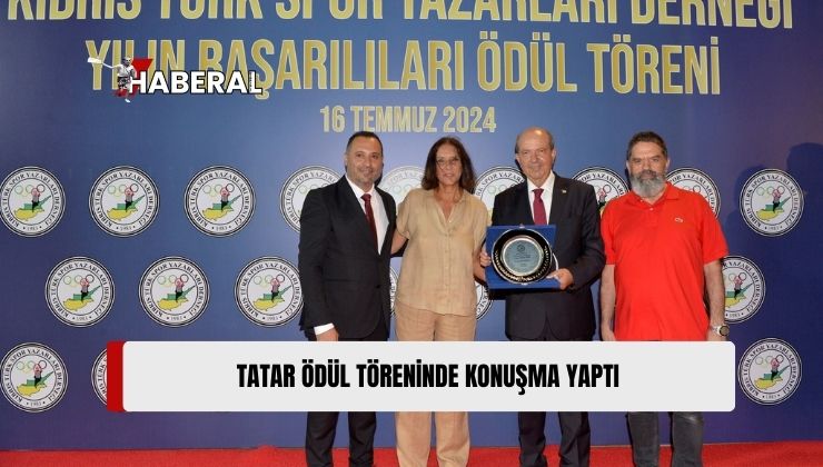 Cumhurbaşkanı Tatar, KTSYD Yılın Başarılıları Ödül Töreni’nde Konuştu: “Spor Yazarları, Sporun Gelişmesine Katkı Yapıyor”