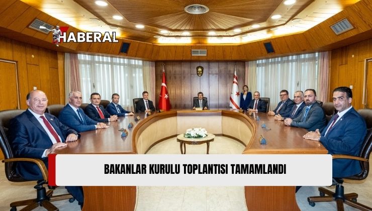 Başbakan Ünal Üstel Başkanlığındaki, Bakanlar Kurulu Toplantısı Tamamlandı