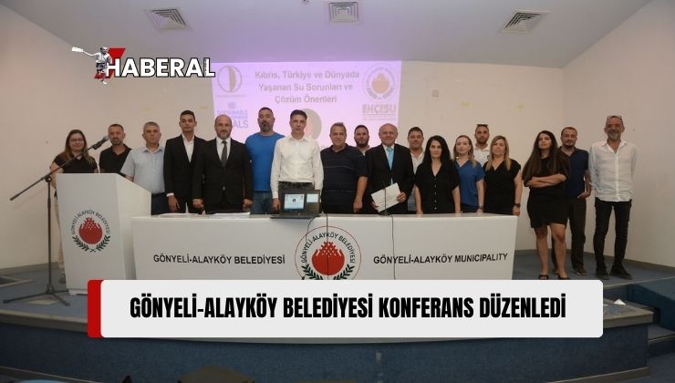 “Kıbrıs, Türkiye ve Dünyada Yaşanan Su Sorunları ve Çözüm Önerileri” Konulu Konferans Düzenlendi