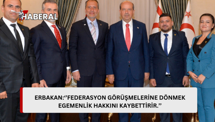 Tatar Erbakan’ı kabulünde vurguladı: “Kıbrıs Barış Harekâtı ile Kıbrıs Türkü yeniden hayata döndü”…