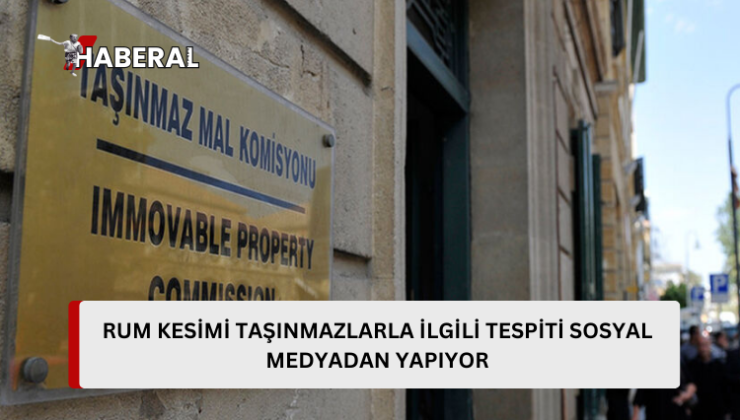 KKTC’deki Rum taşınmazları konusu…