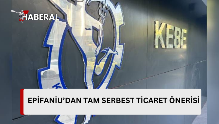 KEVE Onursal Başkanı’ndan tam serbest ticaret önerisi…