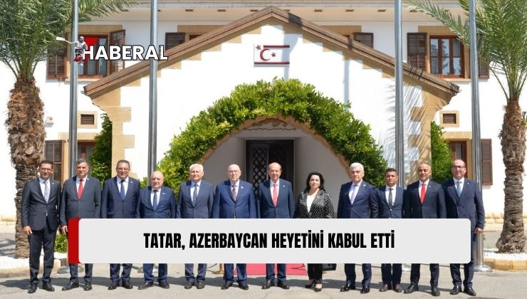 Cumhurbaşkanı Ersin Tatar, Azerbaycan Heyetini Kabul Etti