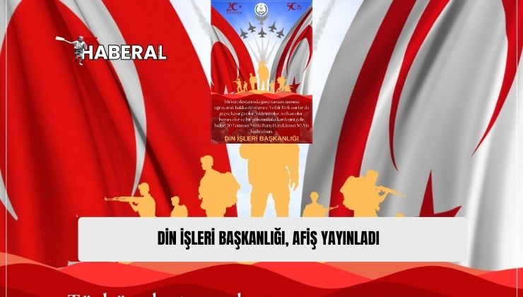 Din İşleri Başkanlığı, Barış Harekatı’nın 50’nci Yılı Nedeniyle Afiş Yayınladı