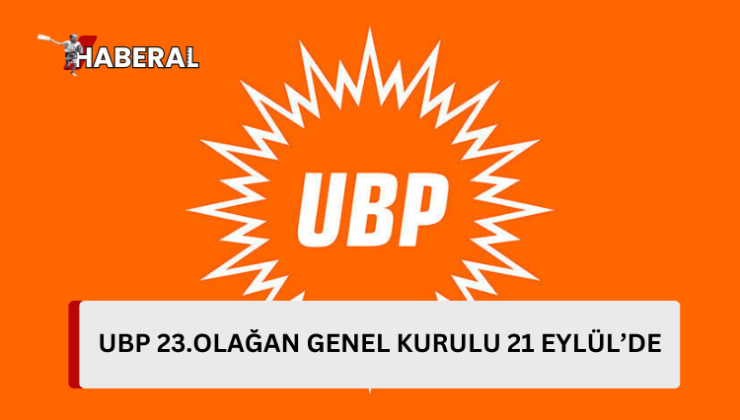 Ulusal Birlik Partisi 23. Olağan Genel Kurulu 21 Eylül Cumartesi yapılacak…