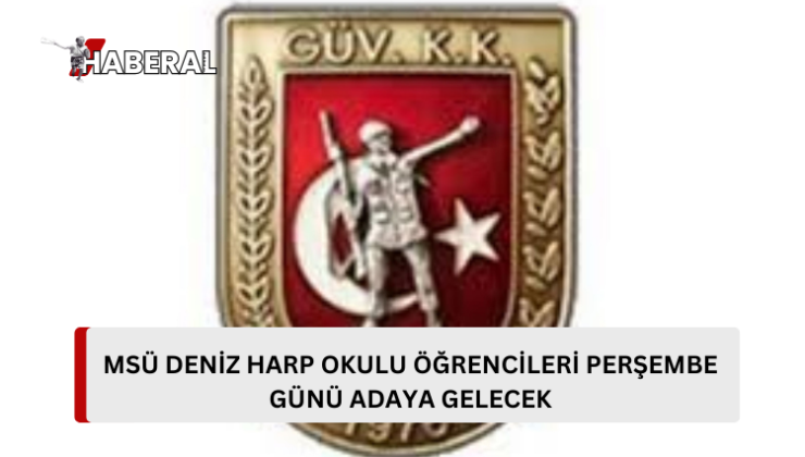 MSÜ Deniz Harp Okulu öğrencileri perşembe günü KKTC’ye geliyor…