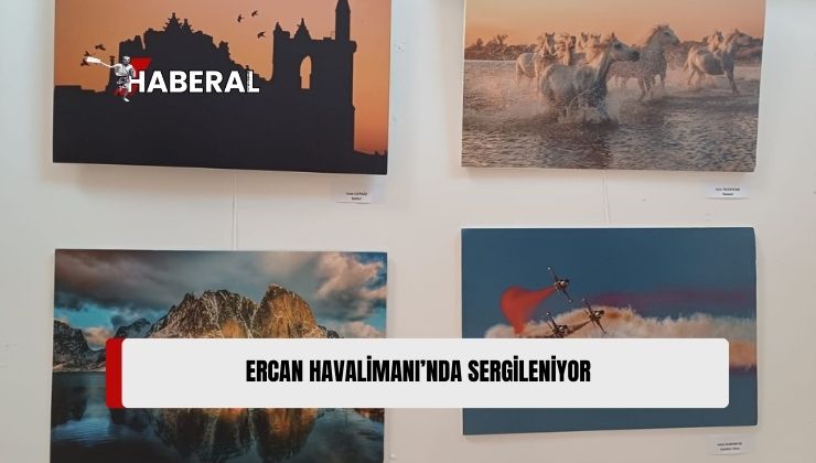 Kültür Dairesi 31. Devlet Fotoğraf Yarışması Sergisinden Bir Seçkiyi Ercan Havalimanı’nda Sergiliyor