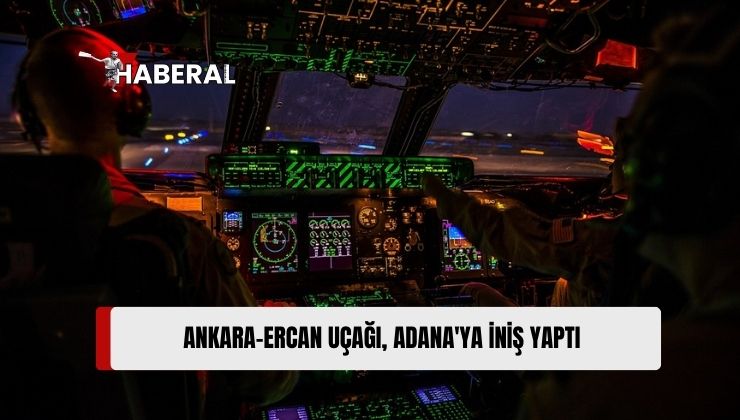 Ankara-Ercan Seferinin Akşamki Uçağı, GPS Sorunu Sebebiyle Adana’ya İniş Yaptı