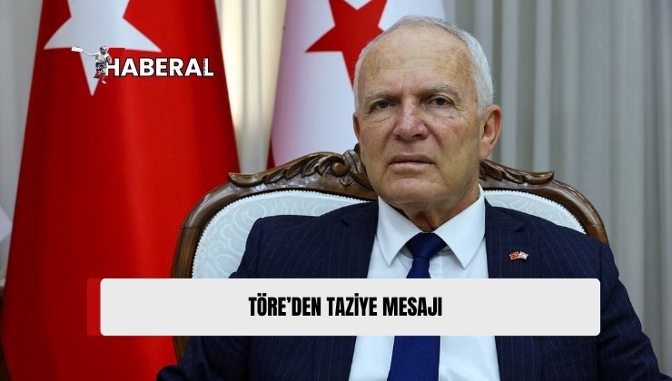 Töre, Ergün Vehbi İçin Taziye Mesajı Yayımladı