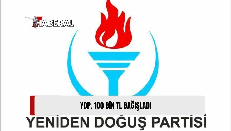 YDP, “Yaşam Desteği” Kampanyasına 100 Bin TL Bağışladı