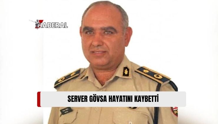 Emekli Polis Müdürü Muavini Server Gövsa Vefat Etti