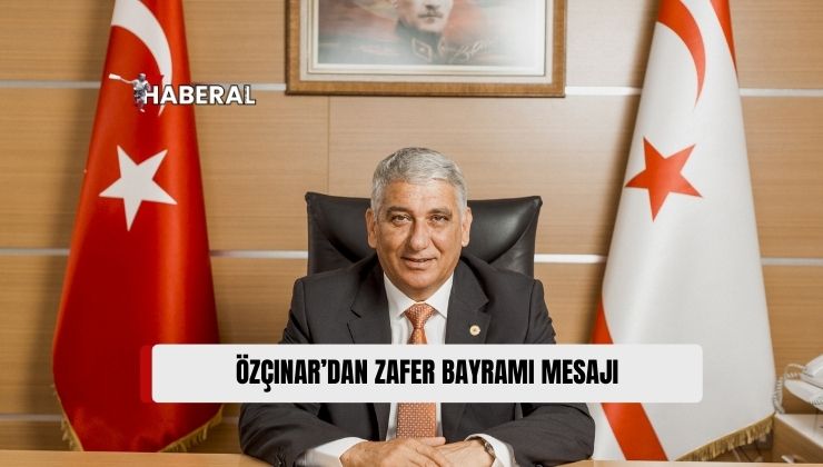 KTBB ve Güzelyurt Belediye Başkanı Özçınar’ın Zafer Bayramı Mesajı