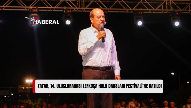 Cumhurbaşkanı Tatar, Lefkoşa Halk Dansları Festivalinde Konuştu: “Varız, Var Olmaya Devam Edeceğiz”