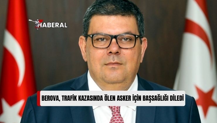 Maliye Bakanı Özdemir Berova, Taziye Mesajı Yayımladı