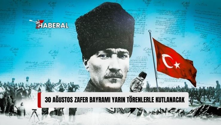 30 Ağustos Zafer Bayramı Dolayısıyla Yarın KKTC’de de Törenler Düzenlenecek