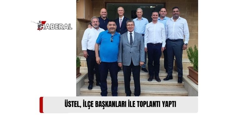 Başbakan Ünal Üstel, Başkanlarla Bir Araya Geldi