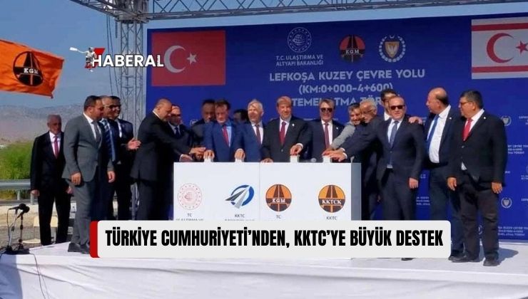 Türkiye Cumhuriyeti’nden Kuzey Kıbrıs Türk Cumhuriyeti’ne Karayolu Yapımına Büyük Destek