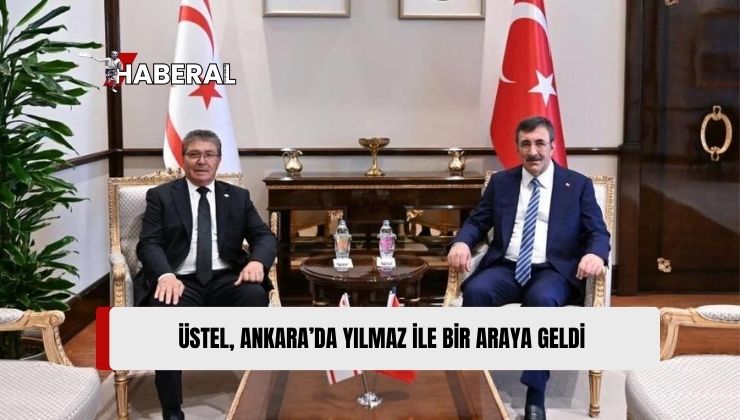 Başbakan Ünal Üstel, Ankara’da Türkiye Cumhurbaşkanı Yardımcısı Cevdet Yılmaz ile Bir Araya Geldi