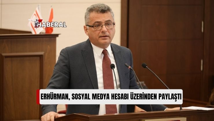 Erhürman: “Önemli Bir Diyalog Kapısı Açıldı”