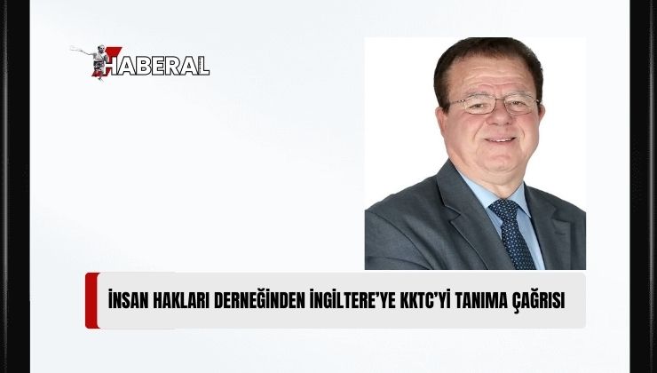 KKTC İnsan Hakları Derneği Hasan Yılmaz Işık, Birleşik Krallık Başbakanı Keir Starmer’e Gönderdiği Mektupta, KKTC’yi Tanıma Çağrısında Bulundu