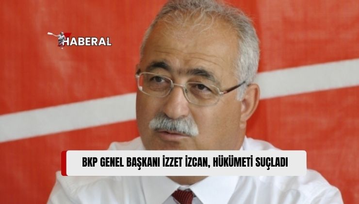 BKP, Kıb-Tek’te Yaşananlardan Dolayı Hükümeti Suçladı