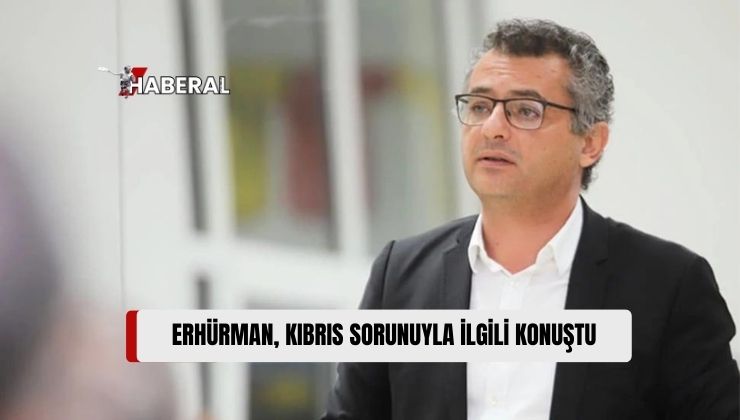 Erhürman Kıbrıs Sorununa İlişkin Konuştu: “Doğru Zeminde Değiliz, Diyalog Kurmuyoruz, Diplomasi Yürütmüyoruz”