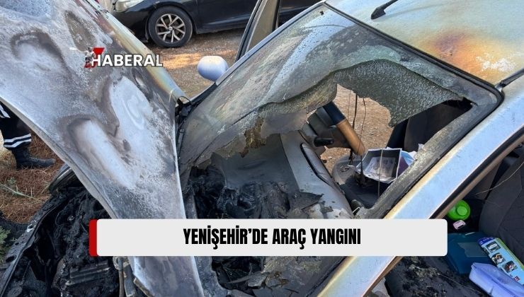 Yenişehir’de Park Halinde Bulunan Araçta Yangın Meydana Geldi