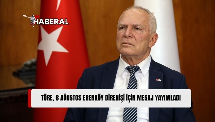 Töre: “Erenköy Direnişi Kıbrıs Türkü’nün Cesaret ve İradesinin En Önemli Sembolüdür”