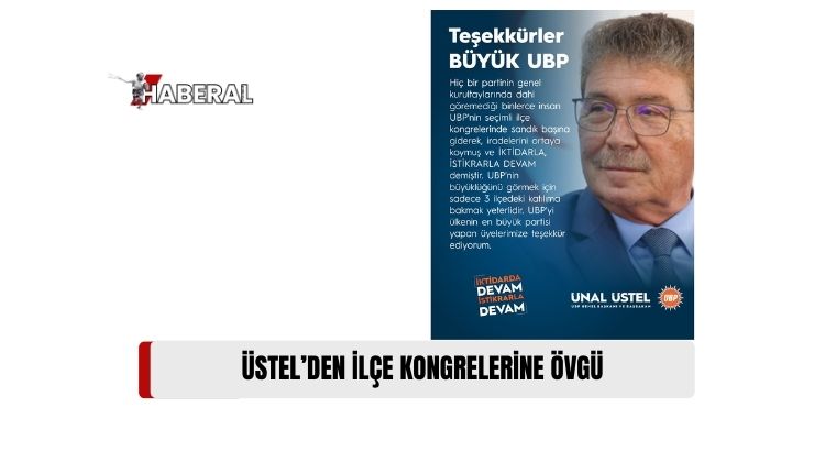 Başbakan Ünal Üstel, Sosyal Medya Hesabından Yaptığı Paylaşımda, UBP’nin Gücünü ve İstikrarını Vurguladı