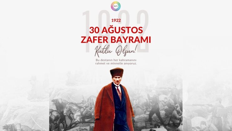 30 Ağustos Zafer Bayramı kutlu olsun…